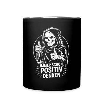 Immer schön positiv Skull Reaper Daumen hoch - Tasse einfarbig - Schwarz - Vorne