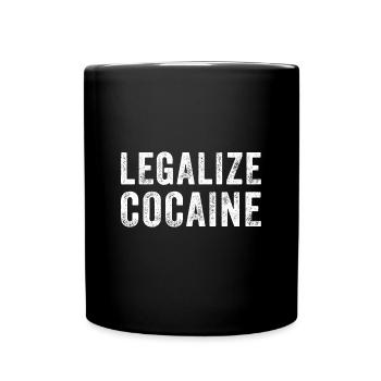 Legalize Cocaine Kokain Koks Drogen lustiges Party - Tasse einfarbig - Schwarz - Vorne