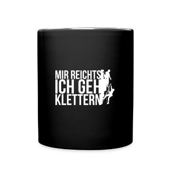 Mir Reichts ich geh Spruch Kletter Geschenk - Tasse einfarbig - Schwarz - Vorne
