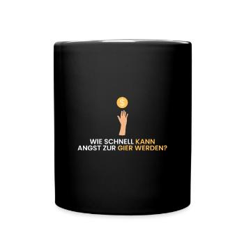 Wie schnell kann Angst zu - Tasse einfarbig - Schwarz - Vorne