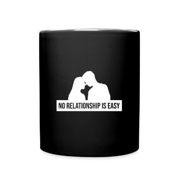 No relationship is easy - Full Colour Mug - black - Front