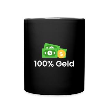 100% Geld - Tasse einfarbig - Schwarz - Vorne
