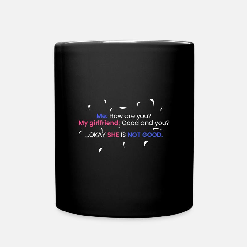 Meine Freundin: Gut und du? - Tasse einfarbig - Schwarz