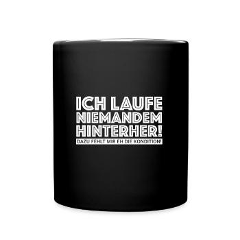 Ich laufe niemandem hinterher | Kondition - Tasse einfarbig - Schwarz - Vorne