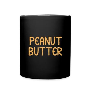 Erdnussbutter Peanut Butter Marmelade Geschenk - Tasse einfarbig - Schwarz - Vorne