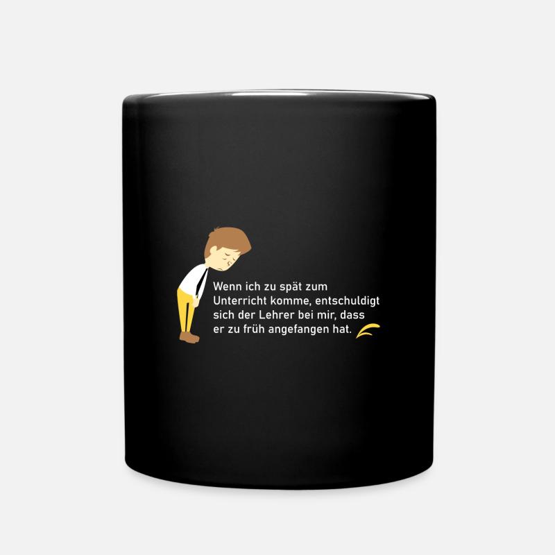 Wenn ich zu spät zum Unterricht - Tasse einfarbig - Schwarz