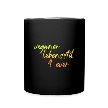 veganer Lebensstil 4 ever - Tasse einfarbig - Schwarz - Vorne
