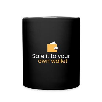 Sicher in der eigenen Brieftasche - Tasse einfarbig - Schwarz - Vorne
