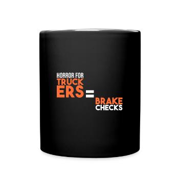 Horreur pour les camionneurs : la commande des freins - Mug uni - noir - Devant