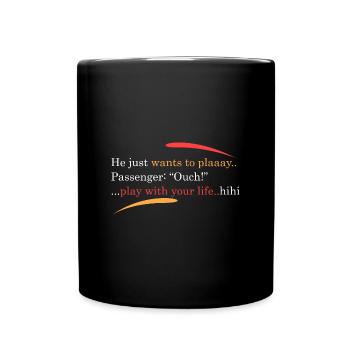 Er will nur spielen... - Tasse einfarbig - Schwarz - Vorne