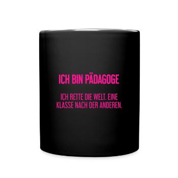 Ich bin Pädagoge - ich rette die Welt - Tasse einfarbig - Schwarz - Vorne