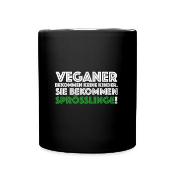 Veganer bekommen keine Kinder | Sprössling - Tasse einfarbig - Schwarz - Vorne