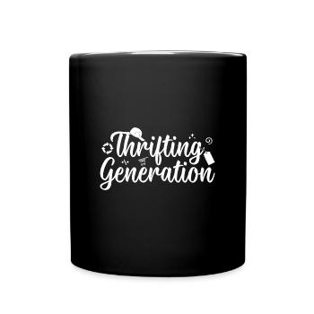 Thrift Shop Thrifting Generation Love Thrifting - Full Colour Mug - black - Front