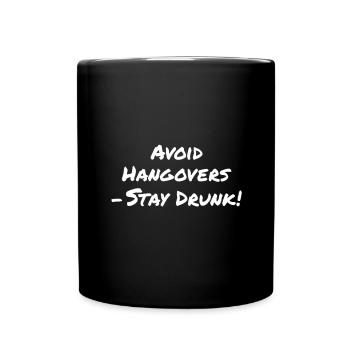 Évitez la gueule de bois - Restez ivre - Mug uni - noir - Devant