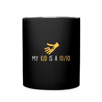 Mein Kind ist eine 10/10 - Tasse einfarbig - Schwarz - Vorne