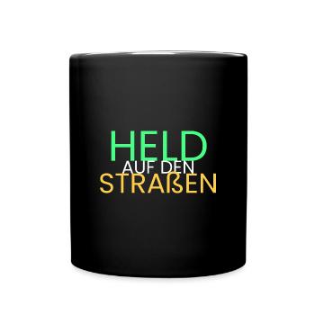 Held auf den Straßen - Tasse einfarbig - Schwarz - Vorne