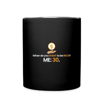 Reich mit 30! - Tasse einfarbig - Schwarz - Vorne