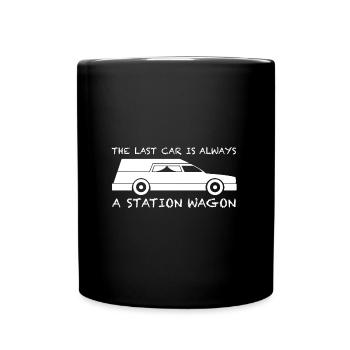 La dernière voiture est toujours un break | Sarcasme - Mug uni - noir - Devant