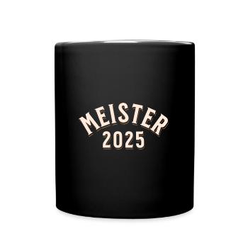 Meister 2025 - Tasse einfarbig - Schwarz - Vorne