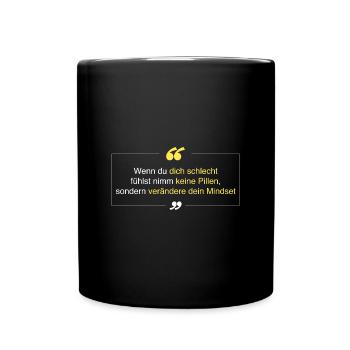 verändere dein Mindset - Tasse einfarbig - Schwarz - Vorne