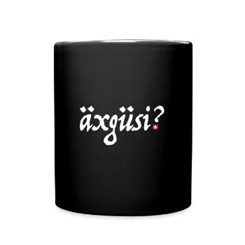 äxgüsi | Sorry, Schweiz, Schweizerdeutsch - Tasse einfarbig - Schwarz - Vorne