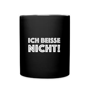 Ich beisse nicht | lustige Sprüche, Sarkasmus - Tasse einfarbig - Schwarz - Vorne