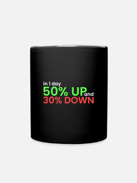 innerhalb von 1 Tag 50% gestiegen, 30% gefallen - Tasse einfarbig - Schwarz