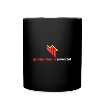 großer Dump erwartet - Tasse einfarbig - Schwarz - Vorne