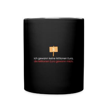 Ich gewann keine Millionen - Tasse einfarbig - Schwarz - Vorne