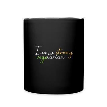 Ich bin ein starker Vegetarier - Tasse einfarbig - Schwarz - Vorne