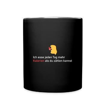 Ich brauche viele Kalorien! - Tasse einfarbig - Schwarz - Vorne