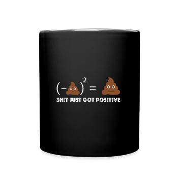 La merde devient positive | Merde - Mug uni - noir - Devant