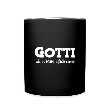 Gotti wie es Mami eifach cooler Patentante Schweiz - Tasse einfarbig - Schwarz - Vorne