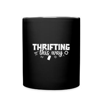 Thrift Shop Thrifting This Way Love Thrifting - Full Colour Mug - black - Front