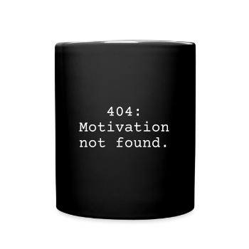 404: Motivation not found - Tasse einfarbig - Schwarz - Vorne