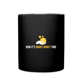 Now it's time for smart money - Full Colour Mug - black - Front