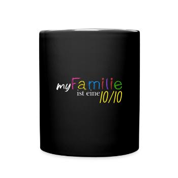 Meine Familie ist eine 10/10 - Tasse einfarbig - Schwarz - Vorne