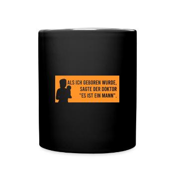 der Doktor "Es ist ein Mann" - Tasse einfarbig - Schwarz - Vorne