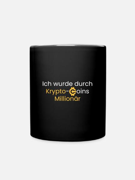 Durch Krypto-Coins Millionär - Tasse einfarbig - Schwarz