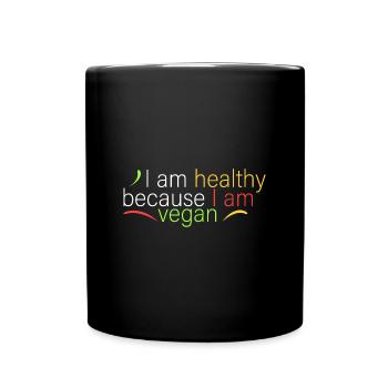 I am healthy because I live vegan - Full Colour Mug - black - Front