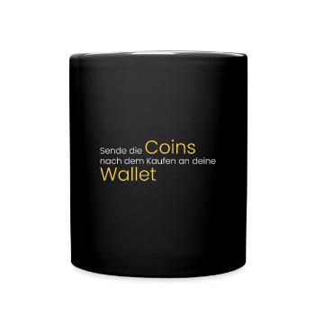 Sende Coins an deine Wallet - Tasse einfarbig - Schwarz - Vorne