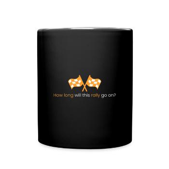 How long will this rally continue? - Full Colour Mug - black - Front