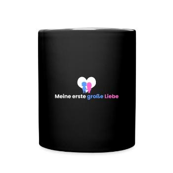 Meine erste große Liebe - Tasse einfarbig - Schwarz - Vorne