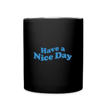 nice day black - Full Colour Mug - black - Front
