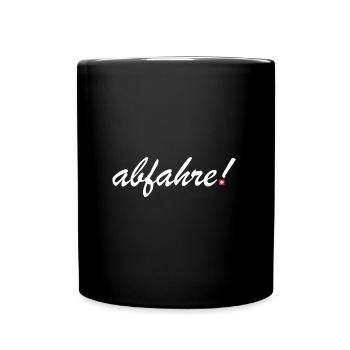 abfahre | Schweiz, Schweizerdeutsch, Dialekt - Tasse einfarbig - Schwarz - Vorne