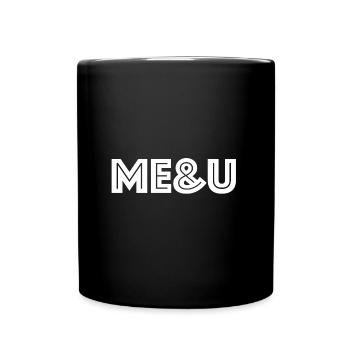 Me and You | Love, Dating, Valentine's Day - Full Colour Mug - black - Front
