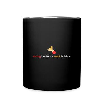 starke Halter > schwache Halter - Tasse einfarbig - Schwarz - Vorne