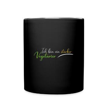 Ich bin ein starker Vegetarier - Tasse einfarbig - Schwarz - Vorne