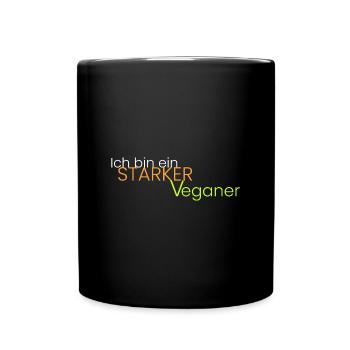 Ich bin ein starker Veganer - Tasse einfarbig - Schwarz - Vorne