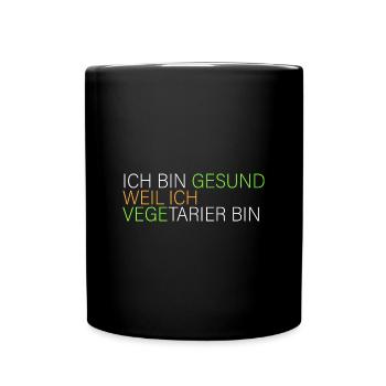 gesund weil ich Vegetarier bin - Tasse einfarbig - Schwarz - Vorne